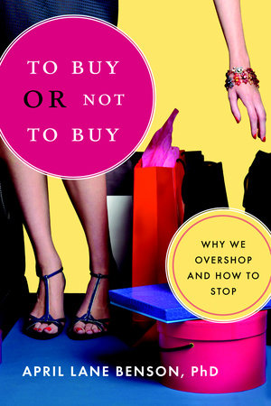 To Buy or Not to Buy Paperback by April Lane Benson