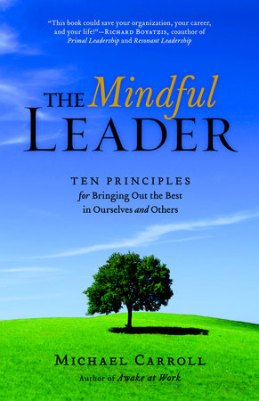 The Mindful Leader Paperback by Michael Carroll
