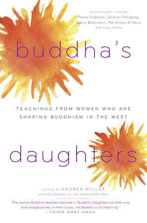 Buddha's Daughters Paperback by Edited by Andrea Miller and the editors of the Shambhala Sun