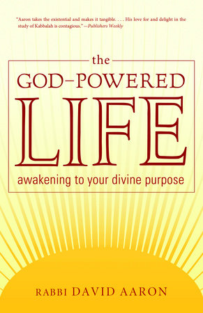 The God-Powered Life Paperback by Rabbi David Aaron