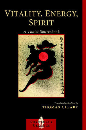 Vitality, Energy, Spirit Paperback by Translated and edited by Thomas Cleary