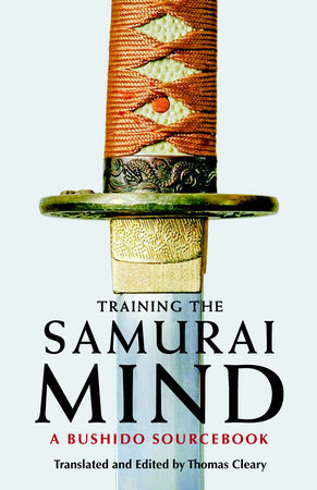 Training the Samurai Mind Paperback by Thomas Cleary