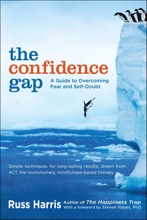 The Confidence Gap Paperback by Russ Harris