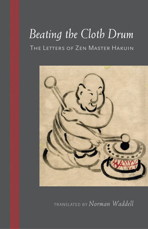 Beating the Cloth Drum Paperback by Hakuin