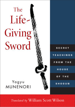 The Life-Giving Sword Paperback by Yagyu Munenori