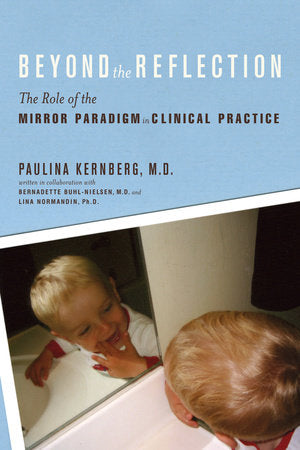 Beyond the Reflection Paperback by Paulina F. Kernberg