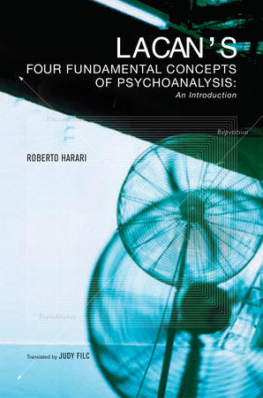 Lacan's Four Fundamental Concepts of Psychoanalysis Paperback by Roberto Harari