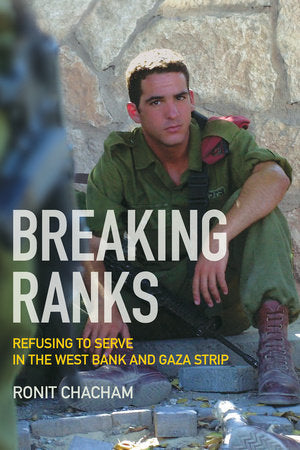Breaking Ranks Paperback by Ronit Chacham