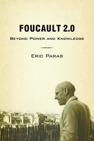 Foucault 2.0 Hardcover by Eric Paras
