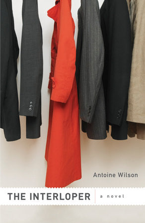 The Interloper Paperback by Antoine Wilson