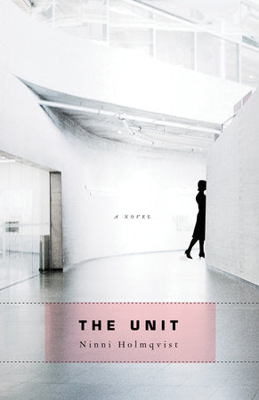 The Unit Paperback by Ninni Holmqvist