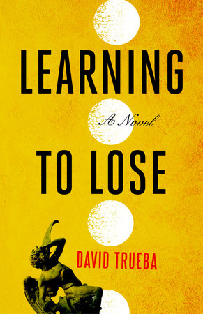 Learning to Lose Paperback by David Trueba