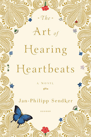 The Art of Hearing Heartbeats Paperback by Jan-Philipp Sendker