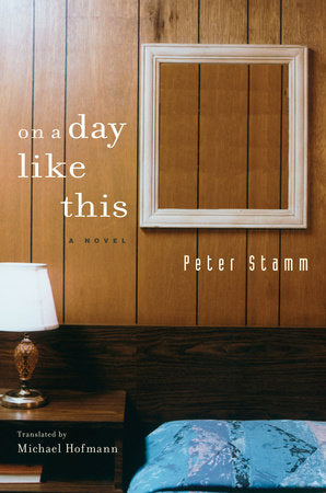 On A Day Like This TR by Peter Stamm