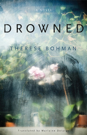 Drowned Paperback by Therese Bohman