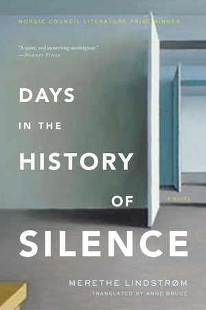 Days in the History of Silence Paperback by Merethe Lindstrom