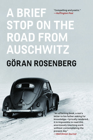 A Brief Stop on the Road From Auschwitz Paperback by Göran Rosenberg