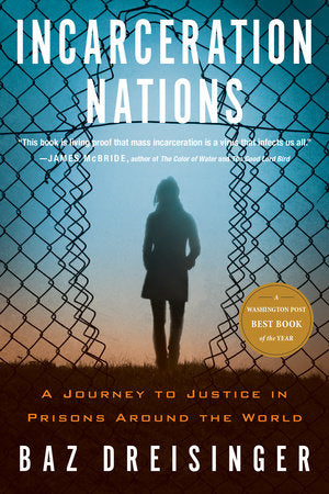 Incarceration Nations Paperback by Baz Dreisinger