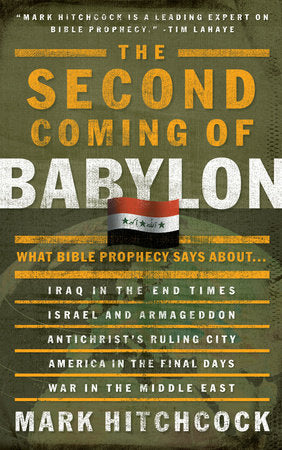 The Second Coming of Babylon Paperback by Mark Hitchcock