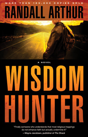 Wisdom Hunter Paperback by Randall Arthur