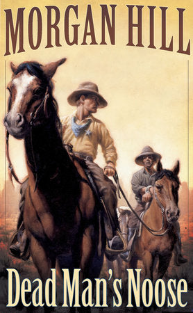 Dead Man's Noose Paperback by Morgan Hill