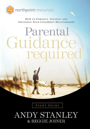 Parental Guidance Required Study Guide Paperback by Andy Stanley