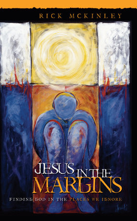 Jesus in the Margins Paperback by Rick Mckinley