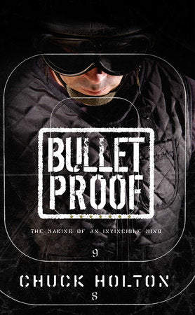 Bulletproof Paperback by Chuck Holton