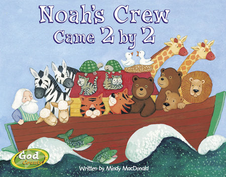 Noah's Crew Came 2 by 2 Board Book by Mindy MacDonald