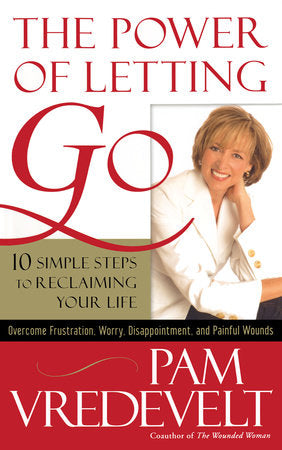 The Power of Letting Go Paperback by Pam Vredevelt