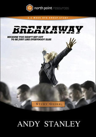 Breakaway Study Guide Paperback by Andy Stanley