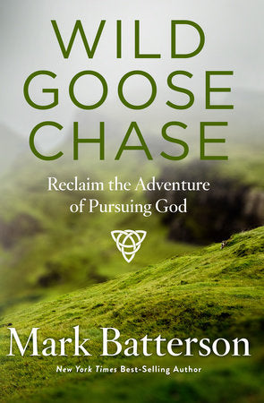 Wild Goose Chase Paperback by Mark Batterson