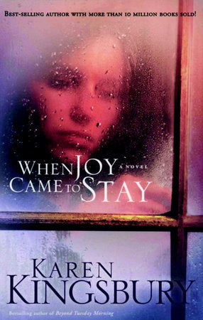 When Joy Came to Stay Paperback by Karen Kingsbury