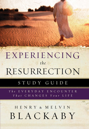 Experiencing the Resurrection Study Guide Paperback by Henry Blackaby and Melvin Blackaby with Thomas Womack