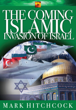 The Coming Islamic Invasion of Israel Paperback by Mark Hitchcock