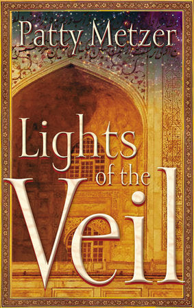Lights of the Veil Paperback by Patty Metzer