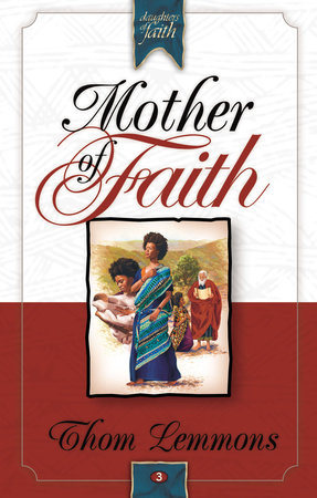 Mother of Faith Paperback by Thom Lemmons