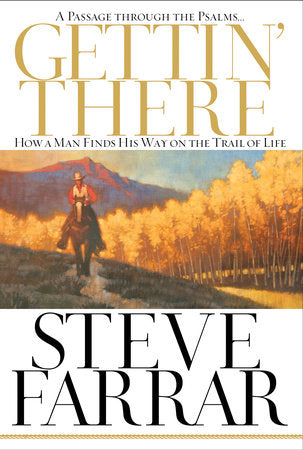 Gettin' There Paperback by Steve Farrar