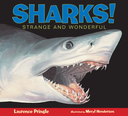 Sharks! Paperback by Laurence Pringle; Illustrated by Meryl Learnihan Henderson