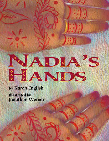 Nadia's Hands Paperback by Karen English; Illustrated by Jonathan Weiner