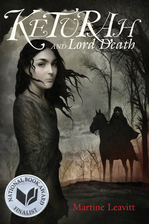 Keturah and Lord Death Paperback by Martine Leavitt