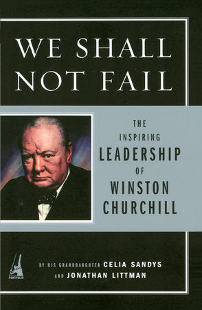 We Shall Not Fail Paperback by Celia Sandys and Jonathan Littman