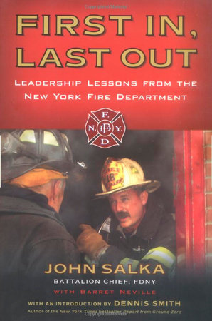 First In, Last Out Paperback by John Salka with Barret Neville; Introduction by Dennis Smith