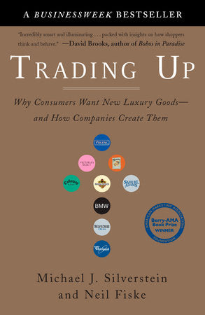 Trading Up Paperback by Michael J. Silverstein and Neil Fiske