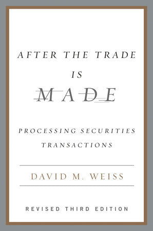 After the Trade Is Made, Revised Ed. Hardcover by David M. Weiss