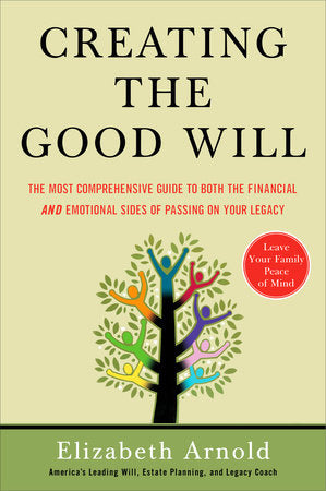 Creating the Good Will Paperback by Elizabeth Arnold