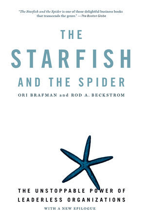 The Starfish and the Spider Paperback by Ori Brafman and Rod A. Beckstrom