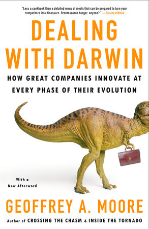 Dealing with Darwin Paperback by Geoffrey A. Moore
