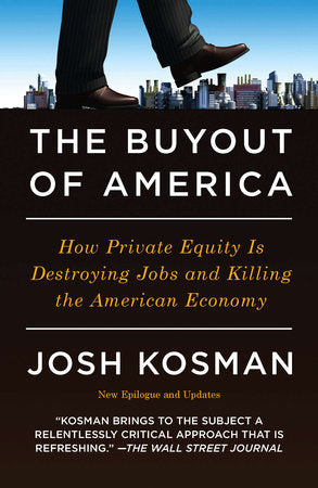 The Buyout of America Paperback by Josh Kosman