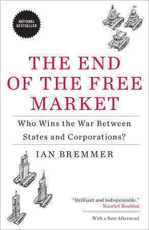 The End of the Free Market Paperback by Ian Bremmer